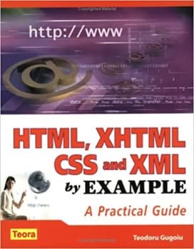 کتابHTML, XHTML, CSS and XML by Example: A Practical Guide (By Example Series)