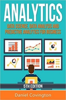 کتاب Analytics: Data Science, Data Analysis and Predictive Analytics for Business