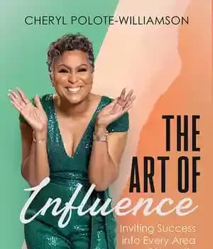 دانلود کتاب The Art of Influence: Inviting Success into Every Area of Your Life – هنر نفوذ: دعوت از موفقیت…