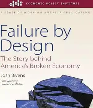 دانلود کتاب Failure by design: the story behind America’s broken economy – شکست با طراحی: داستان پشت اقتصاد شکسته آمریکا