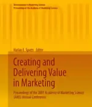 دانلود کتاب Creating and Delivering Value in Marketing: Proceedings of the 2003 Academy of Marketing Science (AMS) Annual Conference –…