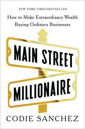 کتاب Main Street Millionaire (میلیونر خیابان اصلی) نسخه انگلیسی PDF | کودی سانچز — تصویر ۴