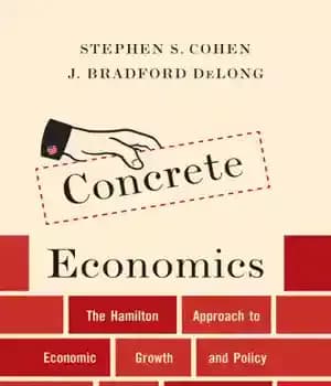 دانلود کتاب Concrete economics: the Hamilton approach to economic growth and policy – اقتصاد بتن: رویکرد همیلتون به رشد اقتصادی…