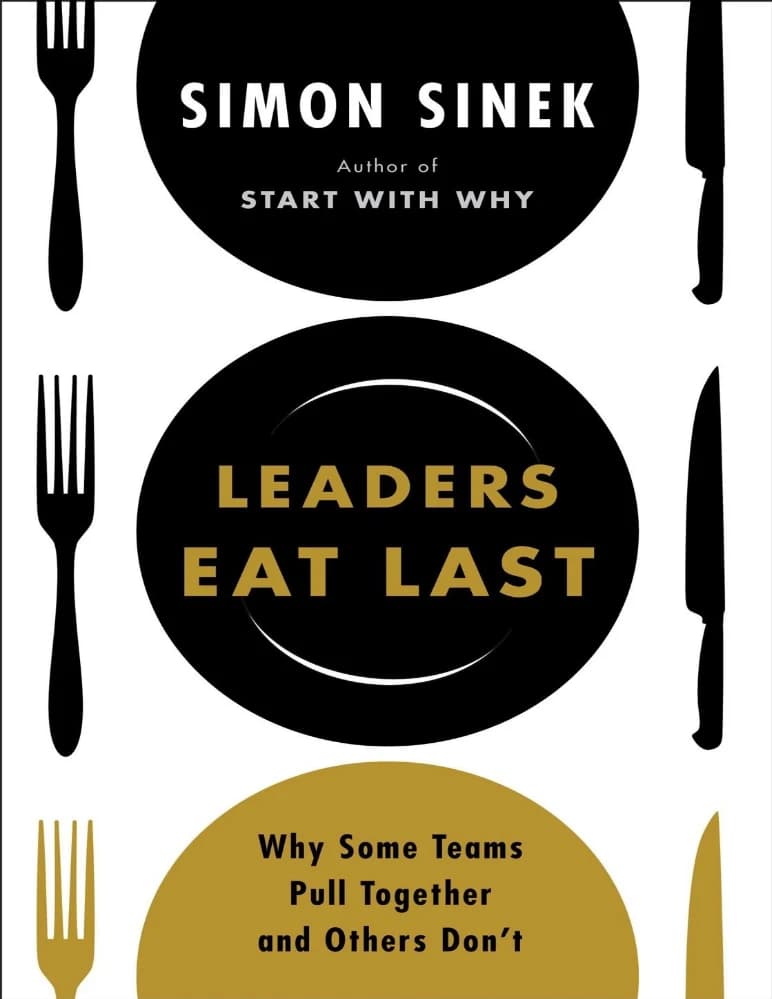 کتاب Leaders Eat Last (رهبران آخر از همه غذا می‌خورند) نسخه انگلیسی PDF | سایمون سینک