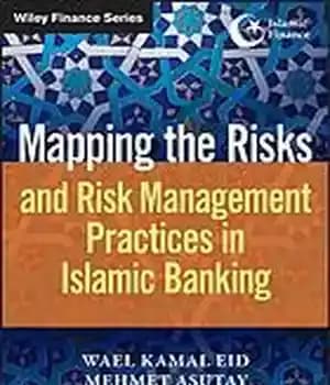 دانلود کتاب Mapping the risks and risk management practices in Islamic banking – نقشه برداری ریسک ها و شیوه های…