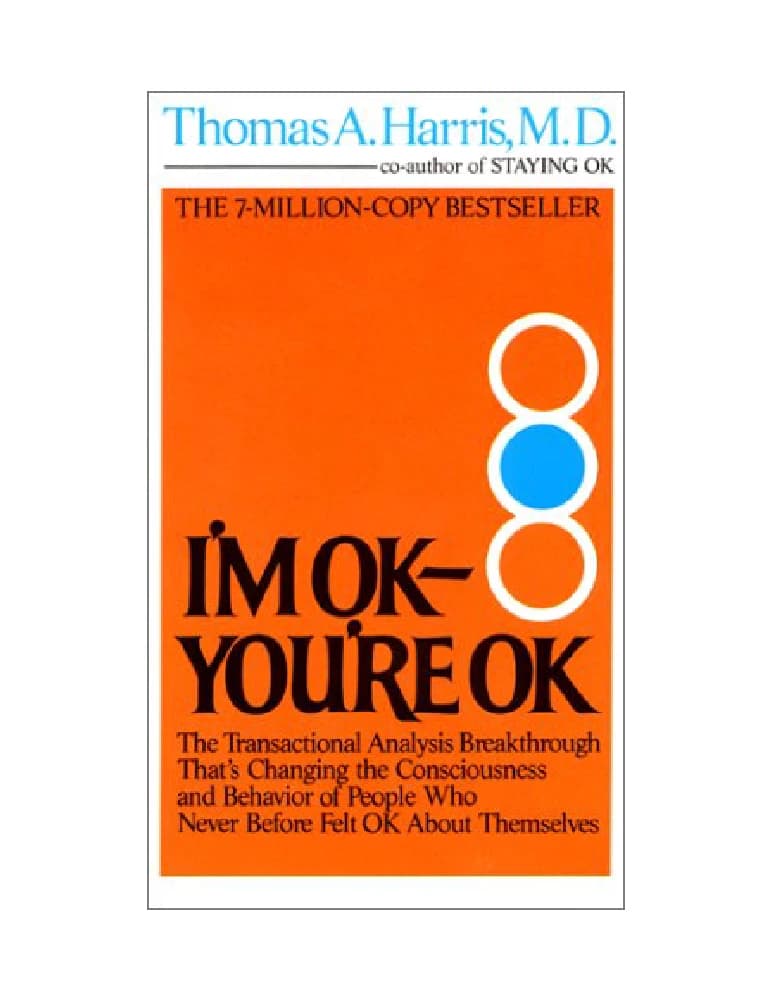 کتاب I’m OK – You’re OK (من خوبم، تو خوبی) نسخه انگلیسی PDF | توماس ای. هریس