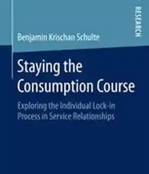 دانلود کتاب Staying the Consumption Course: Exploring the Individual Lock-in Process in Service Relationships – ماندن در دوره مصرف: کاوش…
