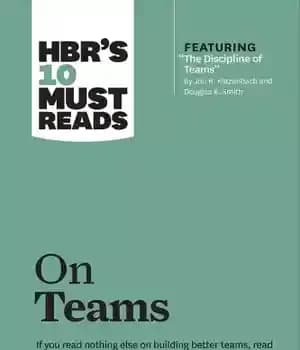 دانلود کتاب HBR’s 10 must reads on teams: [if you read nothing else on building better teams, read these definitive…