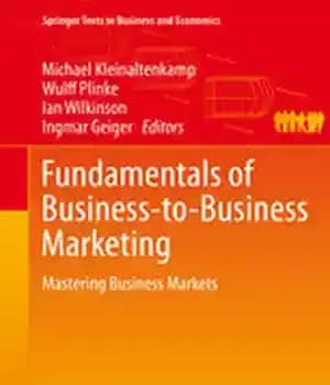 دانلود کتاب Fundamentals of Business-to-Business Marketing: Mastering Business Markets – مبانی بازاریابی کسب و کار به تجارت: تسلط بر بازارهای…