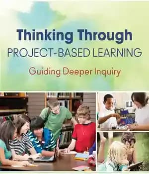 دانلود کتاب Thinking through projects: guiding deeper inquiry through project-based learning – تفکر از طریق پروژه ها: هدایت تحقیق عمیق…