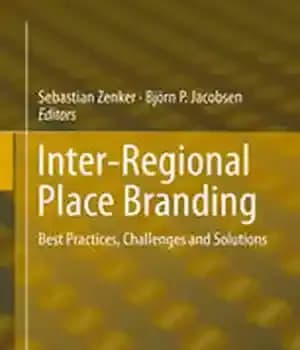دانلود کتاب Inter-Regional Place Branding: Best Practices, Challenges and Solutions – برندسازی مکان بین منطقه ای: بهترین روش ها، چالش…