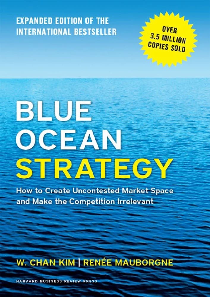 کتاب Blue Ocean Strategy (استراتژی اقیانوس آبی) نسخه انگلیسی PDF | دبلیو. چان کیم، رنه مابورن — تصویر ۲