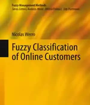 دانلود کتاب Fuzzy Classification of Online Customers – طبقه بندی فازی مشتریان آنلاین