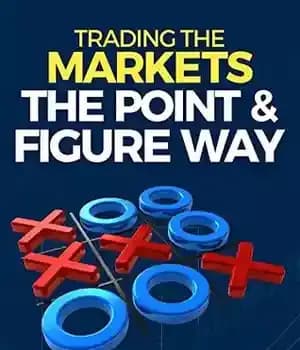 دانلود کتاب Trading the Markets the Point & Figure way: become a noiseless trader and achieve consistent success in markets…