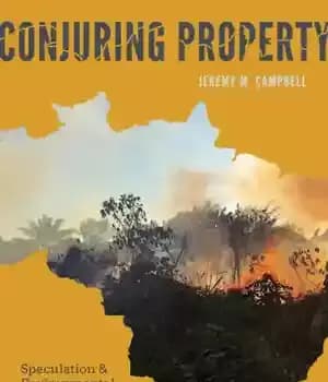 دانلود کتاب Conjuring property speculation and environmental futures in the Brazilian Amazon – گمانه زنی املاک و آینده زیست محیطی…