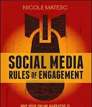 دانلود کتاب Social Media Rules of Engagement: Why Your Online Narrative is the Best Weapon During a Crisis – قوانین…