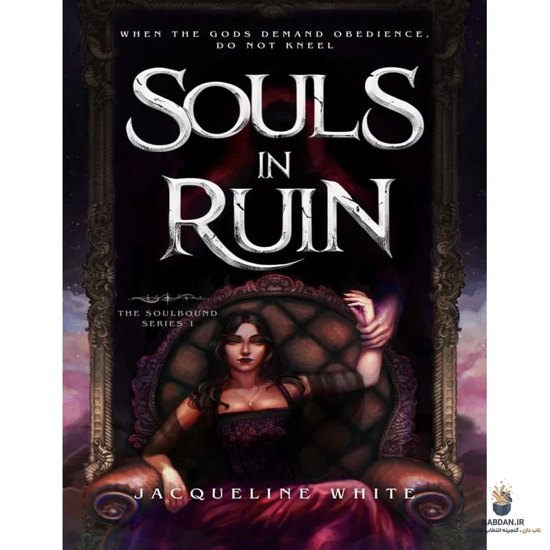 کتاب Souls in Ruin (ارواح در ویرانی) نسخه انگلیسی PDF | ژاکلین وایت