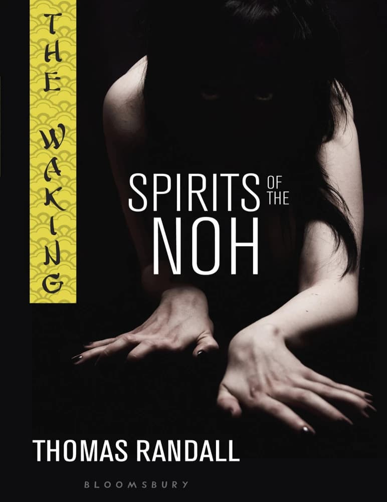 کتاب بیداری ارواح نو (The Waking Spirits of the Noh) نسخه انگلیسی PDF | رندال توماس