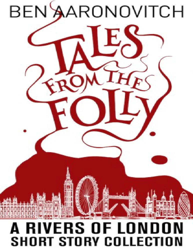 کتاب داستان هایی از فالی (Tales from the Folly) نسخه انگلیسی PDF | بن آرانوویچ