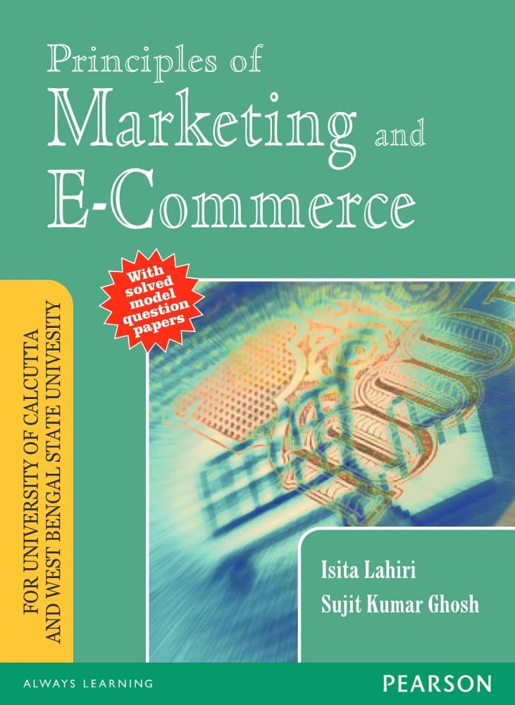 کتاب Principles of Marketing and E-Commerce (اصول بازاریابی و تجارت الکترونیک) نسخه انگلیسی PDF | ایسیتا لاهیری و سوجیت کومار گوش
