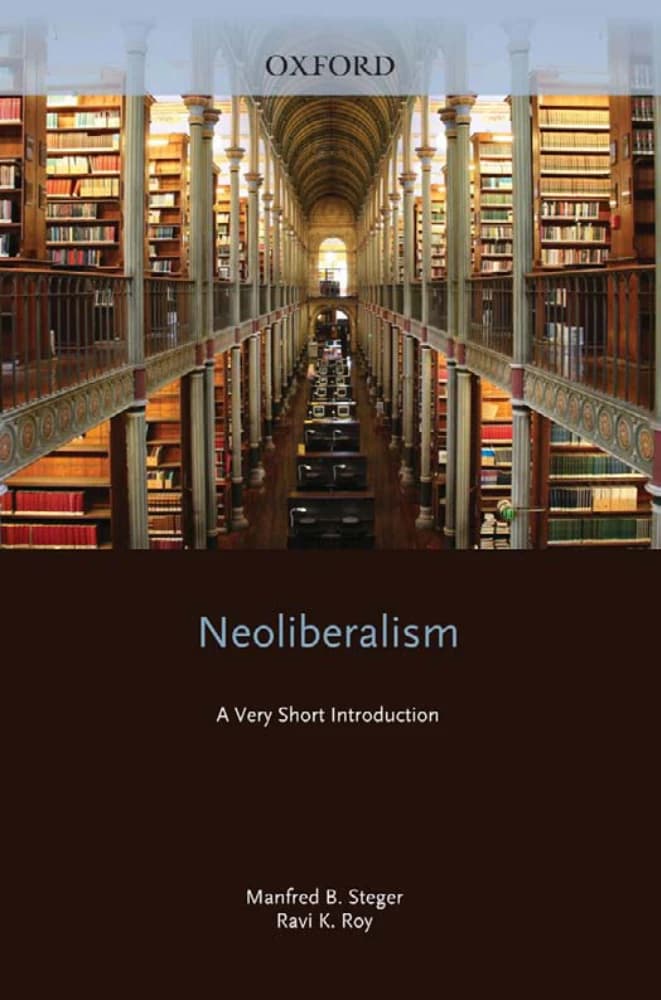 کتاب Neoliberalism: A Very Short Introduction (نئولیبرالیسم: مقدمهای بسیار کوتاه) نسخه انگلیسی PDF | منفرد بی. استگر و راوی کی. روی