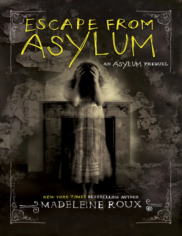 کتاب تیمارستان 0: فرار از تیمارستان (Asylum 0 Escape from Asylum) نسخه انگلیسی PDF | مدلین رو