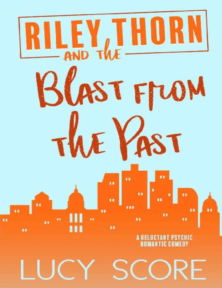 کتاب رایلی تورن و انفجار از گذشته (Riley Thorn and the Blast from the Past) نسخه انگلیسی PDF | لوسی اسکور