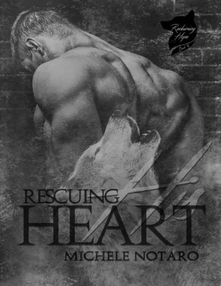 کتاب نجات قلب او (Rescuing His Heart: Reclaiming Hope Book 2) نسخه انگلیسی PDF | میشل نوتارو