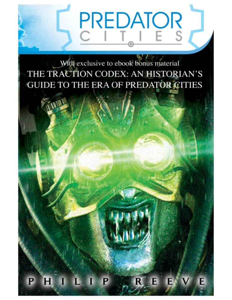 کتاب شهرهای شکارچی و کد کشش (Predator Cities & The Traction Codex) نسخه انگلیسی PDF | فیلیپ ریو