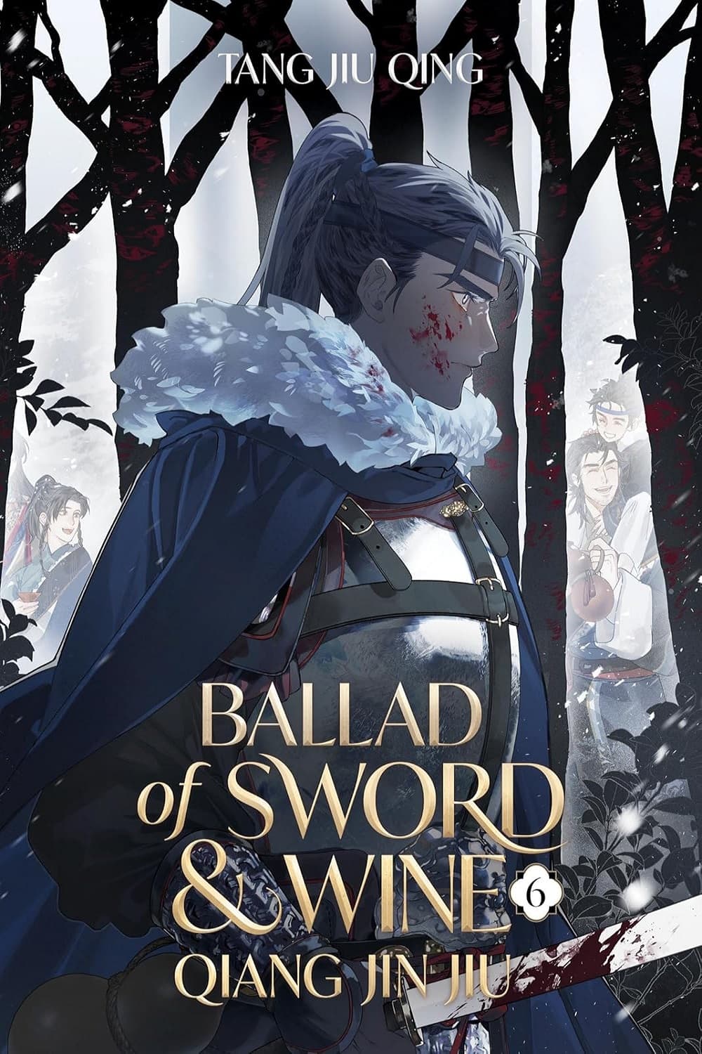 Ballad of Sword and Wine: Qiang Jin Jiu Vol. 6 تصنیف شمشیر و شراب: چیانگ جین جیو (متن کامل بدون حذفیات)