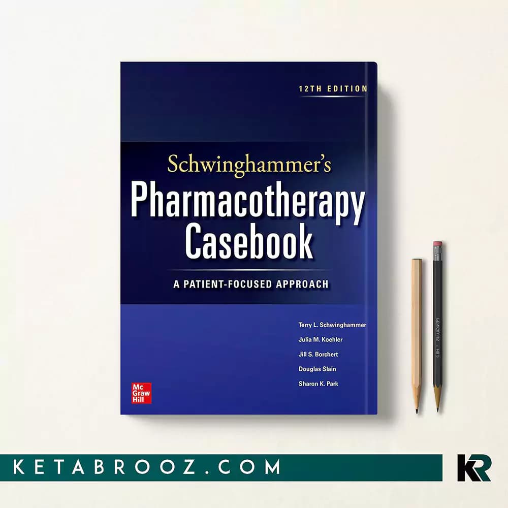 کتاب Schwinghammer’s Pharmacotherapy Casebook