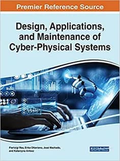 دانلود کتاب Design, Applications, and Maintenance of Cyber-Physical Systems