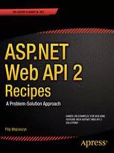 دانلود کتاب ASP.NET Web API 2 Recipes: A Problem Solution Approach