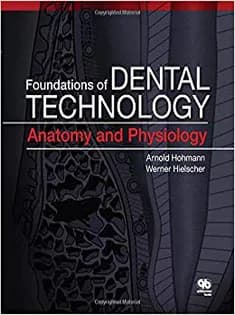 دانلود کتاب Foundations of Dental Technology, Volume 1: Anatomy and Physiology