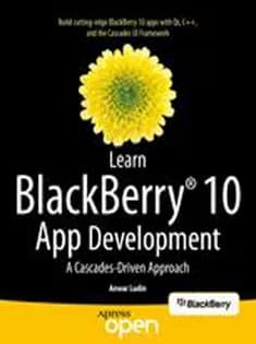 دانلود کتاب Learn BlackBerry 10 App Development: A Cascades-Driven Approach