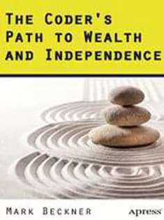 دانلود کتاب The Coder’s Path to Wealth and Independence