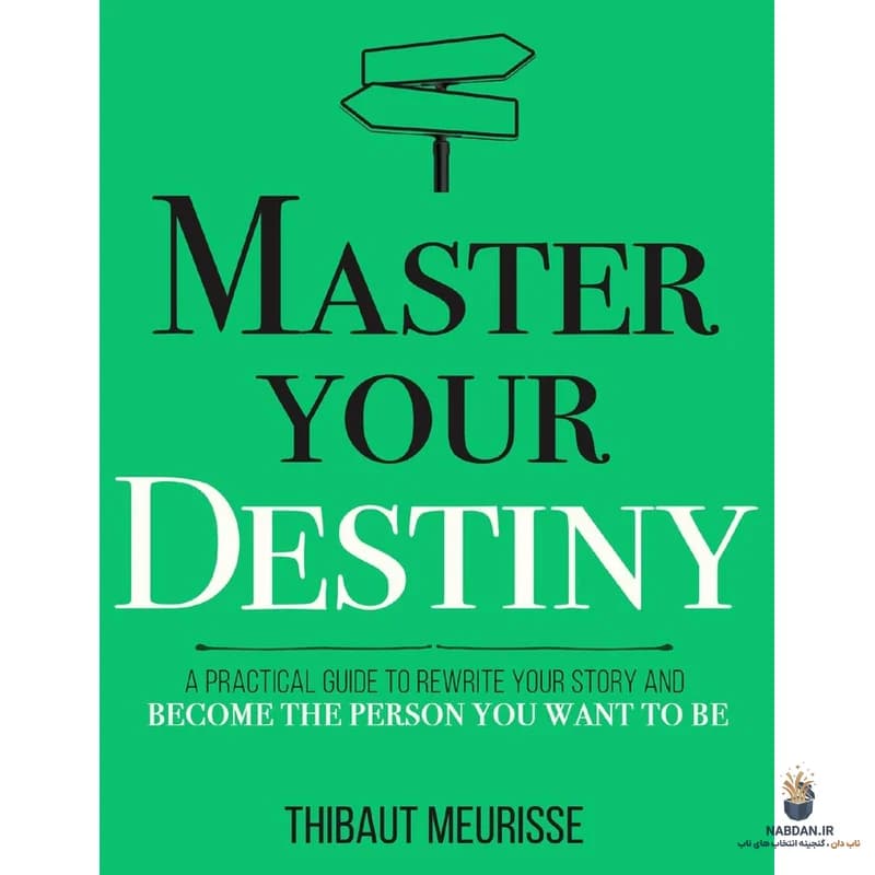کتاب Master Your Destiny (سرنوشت خود را مدیریت کن) نسخه انگلیسی PDF | تیبوت موریس — تصویر ۲