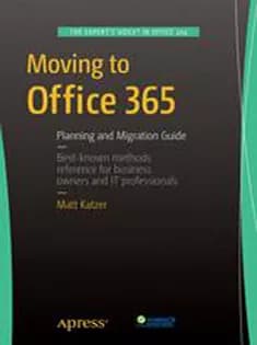 دانلود کتاب Moving to Office 365: Planning and Migration Guide