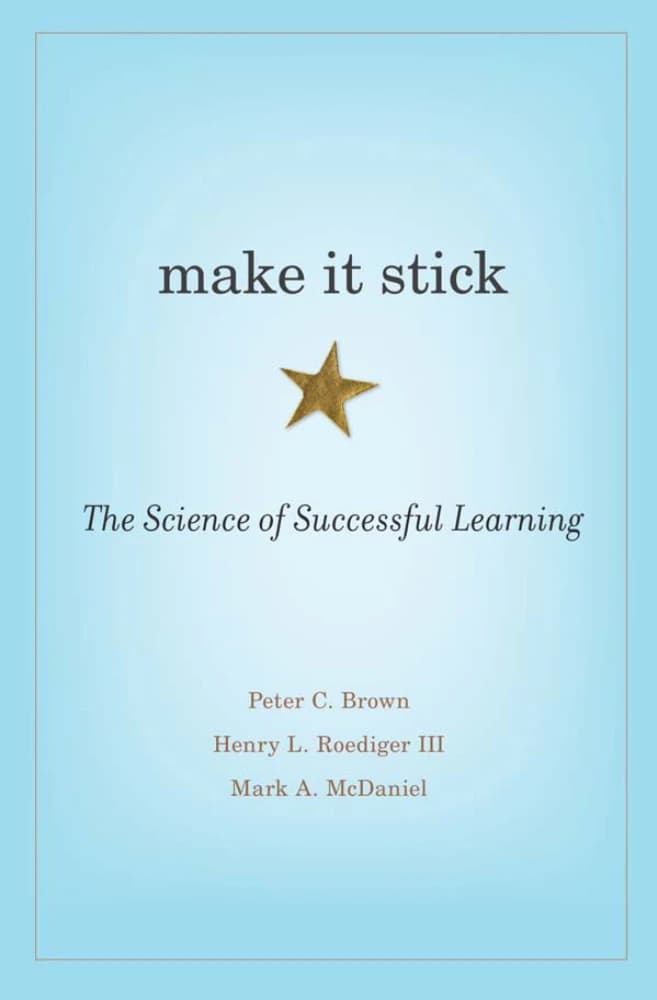 کتاب Make It Stick (یادگیری ماندگار) نسخه انگلیسی PDF | پیتر سی. براون، هنری ال. رودیگر، مارک ای. مک‌دنیل — تصویر ۲