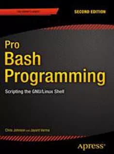 دانلود کتاب Pro Bash Programming: Scripting the GNU/Linux Shell
