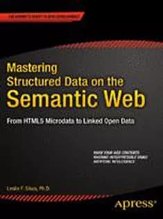 دانلود کتاب Mastering Structured Data on the Semantic Web: From HTML5 Microdata to Linked Open Data