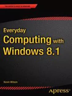 دانلود کتاب Everyday Computing with Windows 8.1