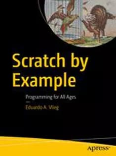 دانلود کتاب Scratch by Example: Programming for All Ages