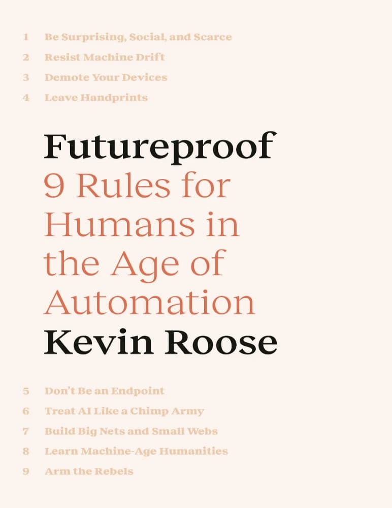 کتاب Futureproof: 9 Rules for Humans in the Age of Automation (آینده‌نگر؛ ۹ قانون برای انسان‌ها در عصر اتوماسیون) نسخه انگلیسی PDF | کوین روس — تصویر ۲