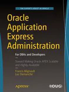 دانلود کتاب Oracle Application Express Administration: For DBAs and Developers