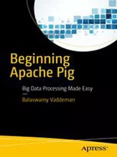 دانلود کتاب Beginning Apache Pig: Big Data Processing Made Easy