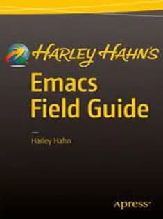 دانلود کتاب Harley Hahn’s Emacs Field Guide