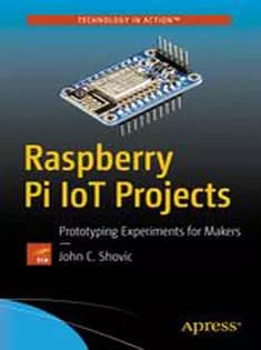 دانلود کتاب Raspberry Pi IoT Projects: Prototyping Experiments for Makers