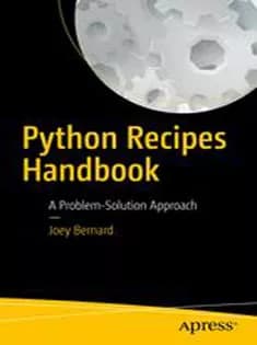 دانلود کتاب Python Recipes Handbook: A Problem-Solution Approach