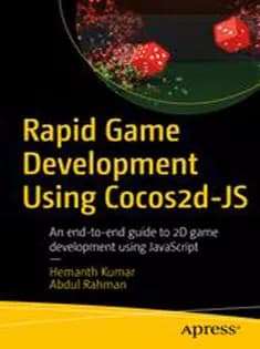 دانلود کتاب Rapid Game Development Using Cocos2d-JS: An End-To-End Guide to 2D Game Development Using JavaScript